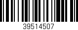 Código de barras (EAN, GTIN, SKU, ISBN): '39514507'