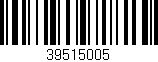 Código de barras (EAN, GTIN, SKU, ISBN): '39515005'