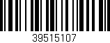 Código de barras (EAN, GTIN, SKU, ISBN): '39515107'