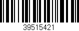 Código de barras (EAN, GTIN, SKU, ISBN): '39515421'
