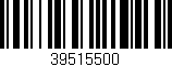 Código de barras (EAN, GTIN, SKU, ISBN): '39515500'