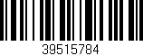 Código de barras (EAN, GTIN, SKU, ISBN): '39515784'