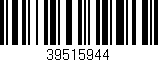 Código de barras (EAN, GTIN, SKU, ISBN): '39515944'