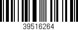 Código de barras (EAN, GTIN, SKU, ISBN): '39516264'