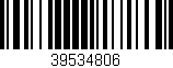 Código de barras (EAN, GTIN, SKU, ISBN): '39534806'