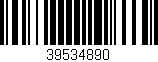 Código de barras (EAN, GTIN, SKU, ISBN): '39534890'