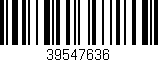 Código de barras (EAN, GTIN, SKU, ISBN): '39547636'
