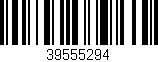 Código de barras (EAN, GTIN, SKU, ISBN): '39555294'
