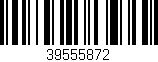 Código de barras (EAN, GTIN, SKU, ISBN): '39555872'