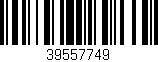 Código de barras (EAN, GTIN, SKU, ISBN): '39557749'