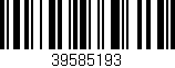 Código de barras (EAN, GTIN, SKU, ISBN): '39585193'