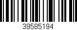 Código de barras (EAN, GTIN, SKU, ISBN): '39585194'
