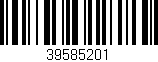 Código de barras (EAN, GTIN, SKU, ISBN): '39585201'