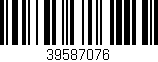 Código de barras (EAN, GTIN, SKU, ISBN): '39587076'
