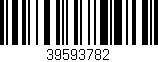 Código de barras (EAN, GTIN, SKU, ISBN): '39593782'