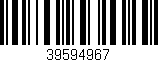 Código de barras (EAN, GTIN, SKU, ISBN): '39594967'