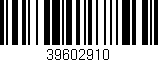 Código de barras (EAN, GTIN, SKU, ISBN): '39602910'