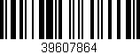 Código de barras (EAN, GTIN, SKU, ISBN): '39607864'