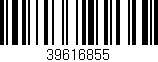 Código de barras (EAN, GTIN, SKU, ISBN): '39616855'
