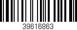 Código de barras (EAN, GTIN, SKU, ISBN): '39616863'