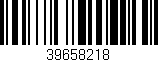 Código de barras (EAN, GTIN, SKU, ISBN): '39658218'