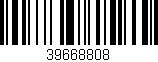 Código de barras (EAN, GTIN, SKU, ISBN): '39668808'