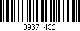 Código de barras (EAN, GTIN, SKU, ISBN): '39671432'