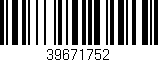 Código de barras (EAN, GTIN, SKU, ISBN): '39671752'