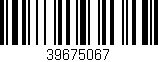 Código de barras (EAN, GTIN, SKU, ISBN): '39675067'