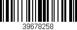 Código de barras (EAN, GTIN, SKU, ISBN): '39678258'