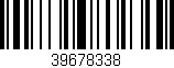 Código de barras (EAN, GTIN, SKU, ISBN): '39678338'