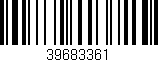 Código de barras (EAN, GTIN, SKU, ISBN): '39683361'