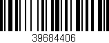 Código de barras (EAN, GTIN, SKU, ISBN): '39684406'