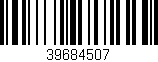 Código de barras (EAN, GTIN, SKU, ISBN): '39684507'