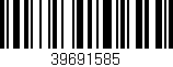Código de barras (EAN, GTIN, SKU, ISBN): '39691585'
