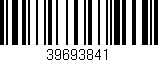 Código de barras (EAN, GTIN, SKU, ISBN): '39693841'