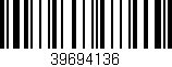Código de barras (EAN, GTIN, SKU, ISBN): '39694136'