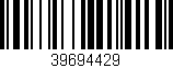 Código de barras (EAN, GTIN, SKU, ISBN): '39694429'