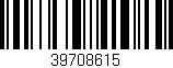 Código de barras (EAN, GTIN, SKU, ISBN): '39708615'