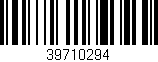Código de barras (EAN, GTIN, SKU, ISBN): '39710294'