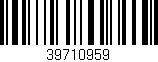 Código de barras (EAN, GTIN, SKU, ISBN): '39710959'