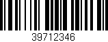 Código de barras (EAN, GTIN, SKU, ISBN): '39712346'