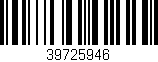 Código de barras (EAN, GTIN, SKU, ISBN): '39725946'
