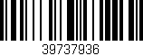Código de barras (EAN, GTIN, SKU, ISBN): '39737936'