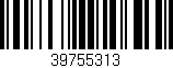 Código de barras (EAN, GTIN, SKU, ISBN): '39755313'