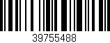 Código de barras (EAN, GTIN, SKU, ISBN): '39755488'