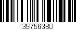 Código de barras (EAN, GTIN, SKU, ISBN): '39756380'