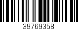 Código de barras (EAN, GTIN, SKU, ISBN): '39769358'