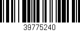 Código de barras (EAN, GTIN, SKU, ISBN): '39775240'