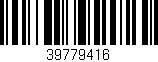 Código de barras (EAN, GTIN, SKU, ISBN): '39779416'